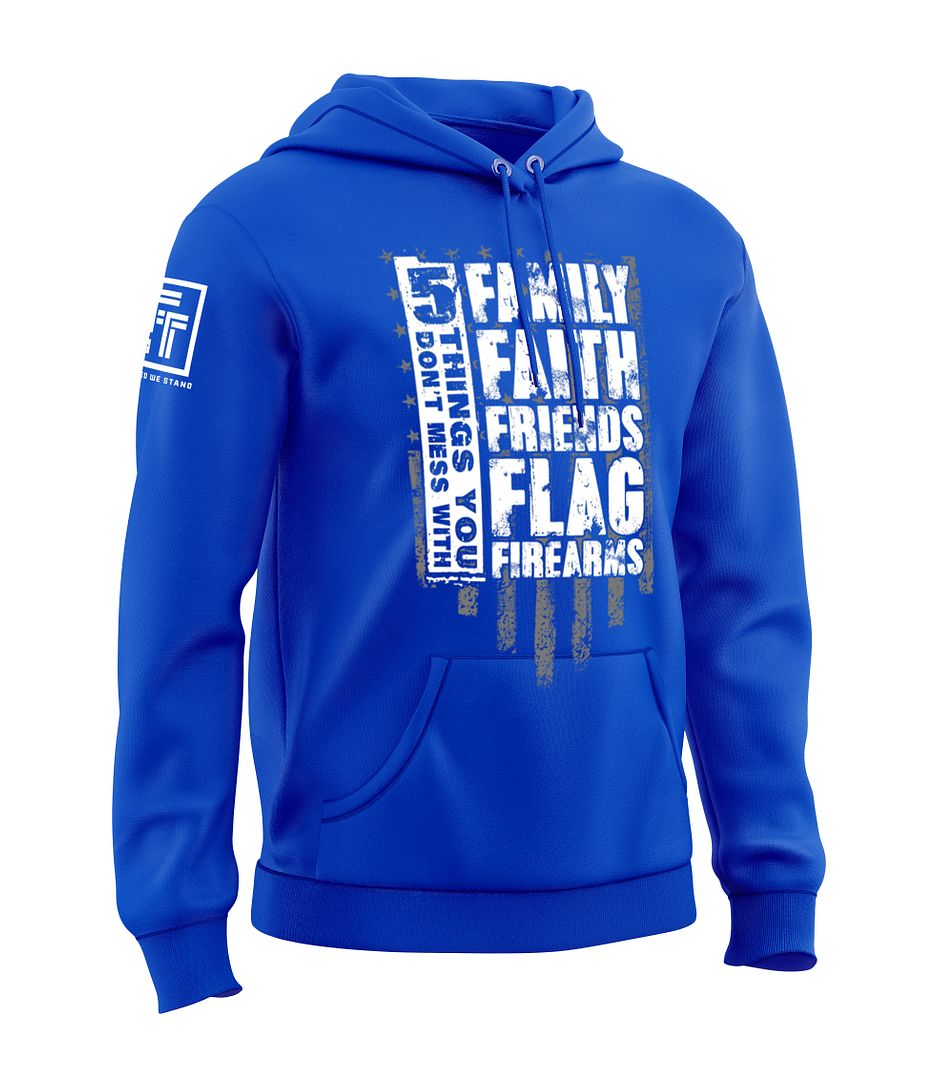 5 Things You Don't Mess With Sweatshirt