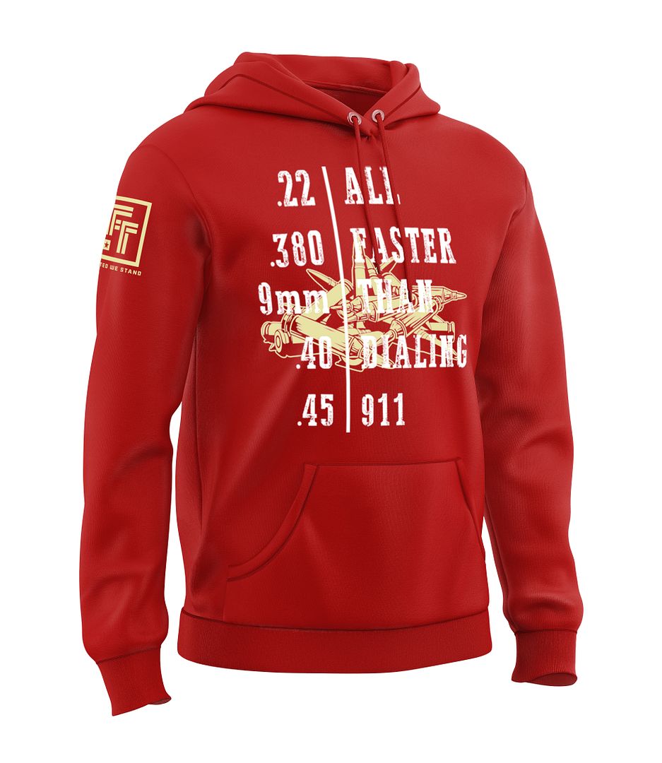Faster Than Dialing 911 Sweatshirt