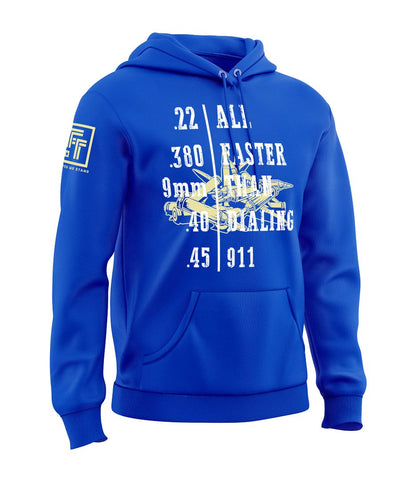 Faster Than Dialing 911 Sweatshirt