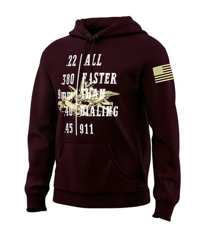 Faster Than Dialing 911 Sweatshirt