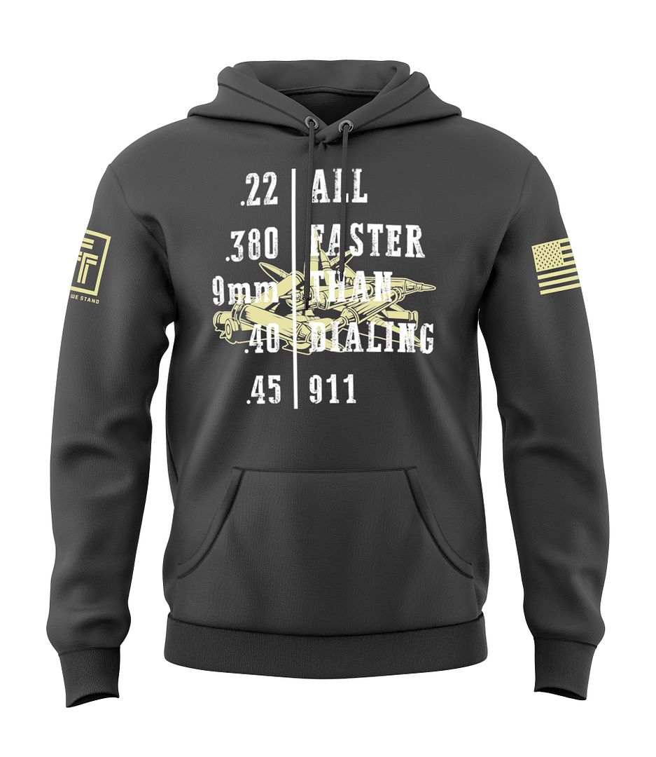 Faster Than Dialing 911 Sweatshirt