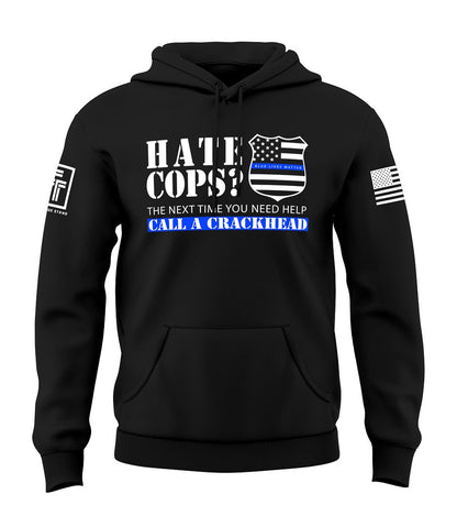 Call A Crackhead Sweatshirt