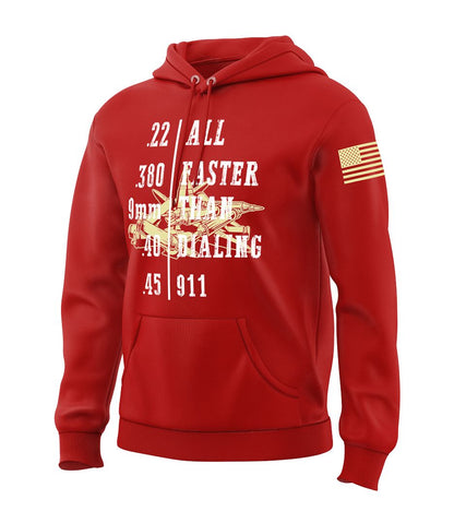 Faster Than Dialing 911 Sweatshirt