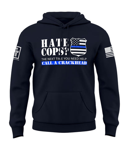 Call A Crackhead Sweatshirt