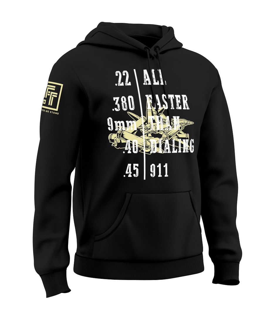 Faster Than Dialing 911 Sweatshirt