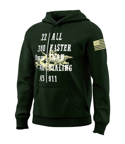 Faster Than Dialing 911 Sweatshirt