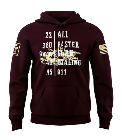 Faster Than Dialing 911 Sweatshirt